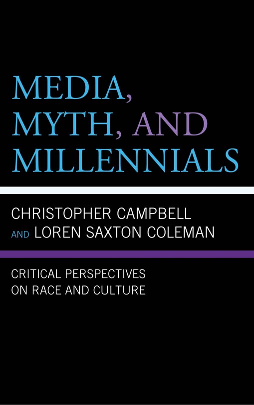 Front cover_Media, Myth, And Millennials