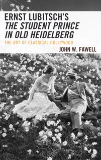 Couverture_Ernst Lubitsch's The Student Prince In Old Heidelberg