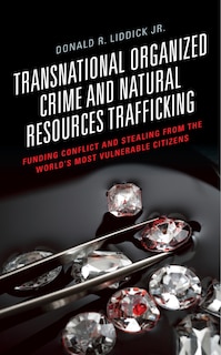 Front cover_Transnational Organized Crime And Natural Resources Trafficking