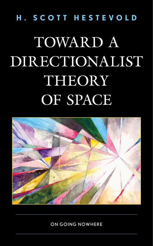 Front cover_Toward a Directionalist Theory of Space
