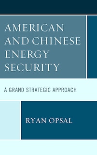 Couverture_American And Chinese Energy Security