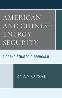 Front cover_American and Chinese Energy Security