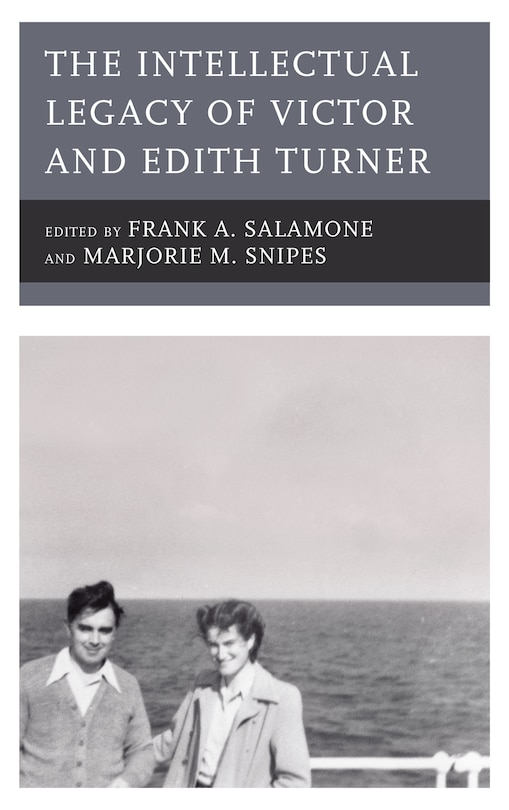 Couverture_The Intellectual Legacy of Victor and Edith Turner