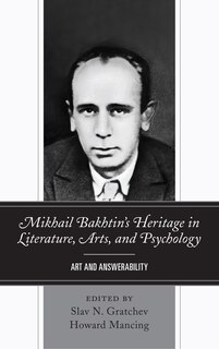 Front cover_Mikhail Bakhtin’s Heritage in Literature, Arts, and Psychology
