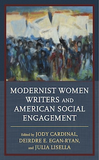 Front cover_Modernist Women Writers And American Social Engagement