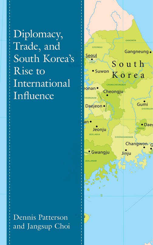 Couverture_Diplomacy, Trade, and South Korea’s Rise to International Influence