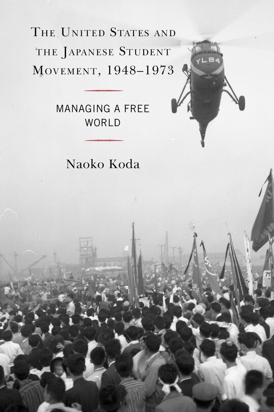 Couverture_United States and the Japanese Student Movement, 1948-1973