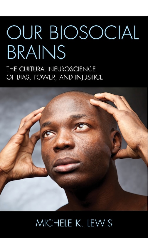Front cover_Our Biosocial Brains
