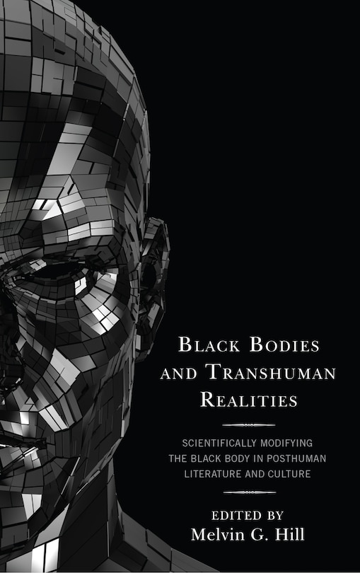Front cover_Black Bodies And Transhuman Realities