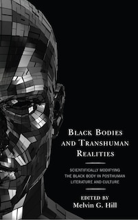 Front cover_Black Bodies And Transhuman Realities