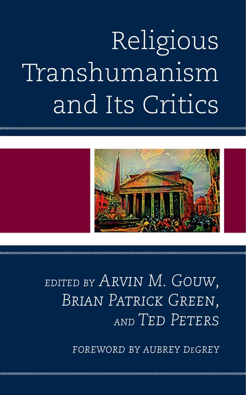 Front cover_Religious Transhumanism and Its Critics