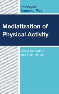 Couverture_Mediatization Of Physical Activity