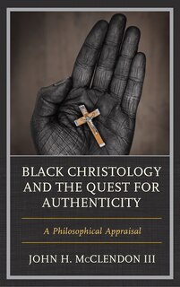 Front cover_Black Christology And The Quest For Authenticity