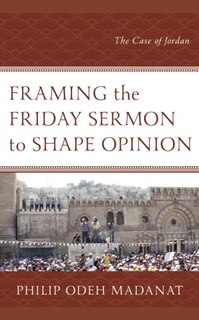 Front cover_Framing The Friday Sermon To Shape Opinion