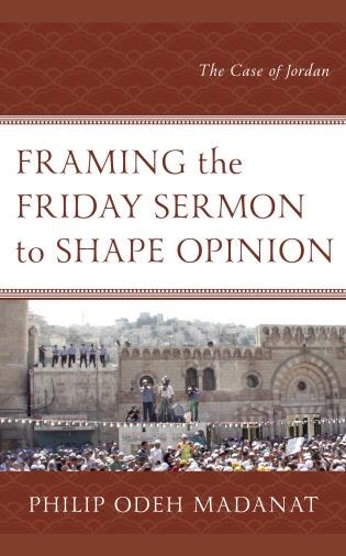 Front cover_Framing The Friday Sermon To Shape Opinion