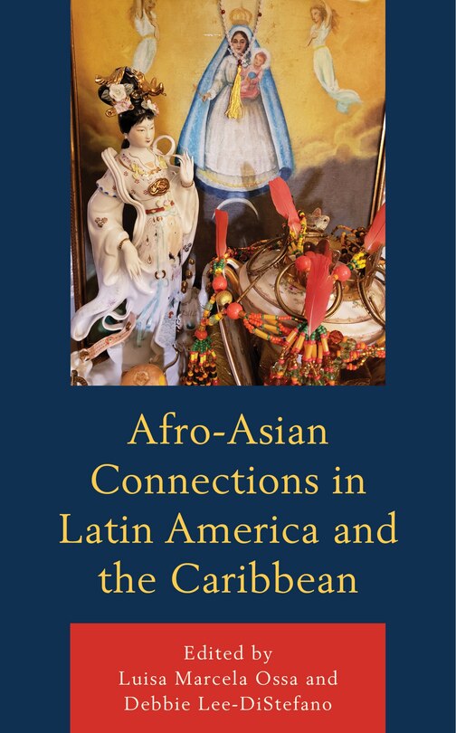 Couverture_Afro-asian Connections In Latin America And The Caribbean