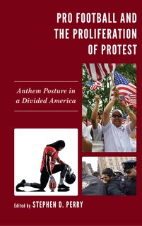 Front cover_Pro Football And The Proliferation Of Protest