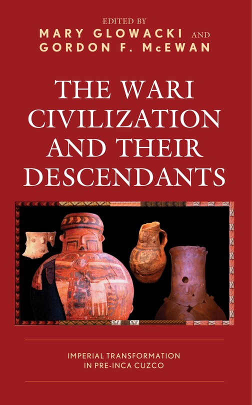 Couverture_The Wari Civilization and Their Descendants
