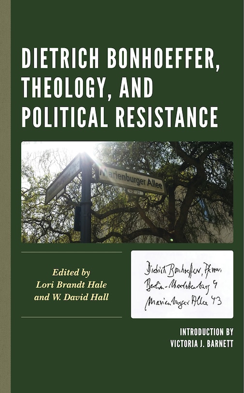 Front cover_Dietrich Bonhoeffer, Theology, And Political Resistance