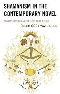 Front cover_Shamanism in the Contemporary Novel