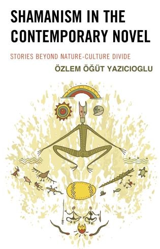 Front cover_Shamanism in the Contemporary Novel