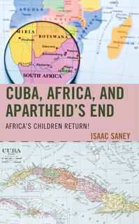 Couverture_Cuba, Africa, and Apartheid's End
