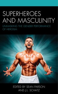 Couverture_Superheroes And Masculinity