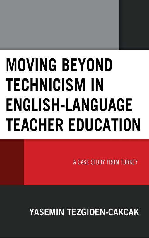 Front cover_Moving Beyond Technicism In English-language Teacher Education
