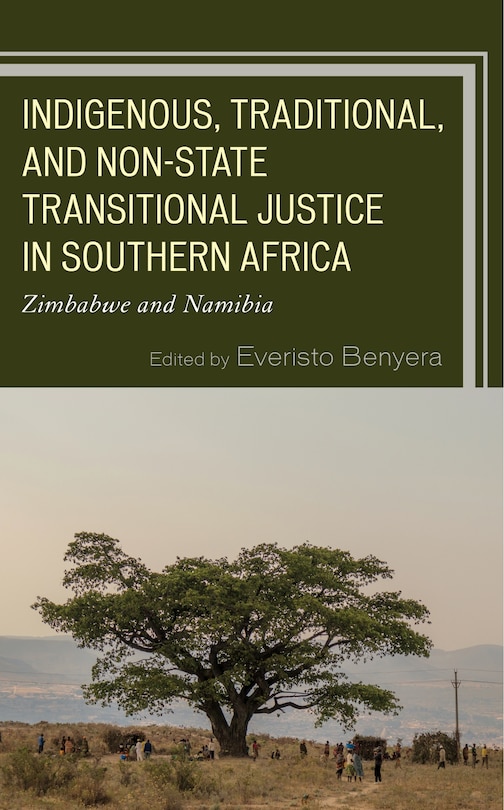Couverture_Indigenous, Traditional, And Non-state Transitional Justice In Southern Africa