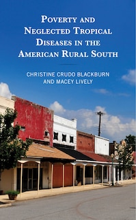 Poverty And Neglected Tropical Diseases In The American Rural South