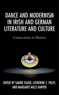 Couverture_Dance and Modernism in Irish and German Literature and Culture