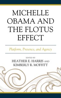 Couverture_Michelle Obama And The Flotus Effect