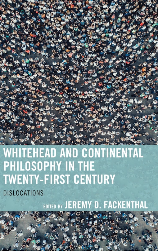 Couverture_Whitehead And Continental Philosophy In The Twenty-first Century