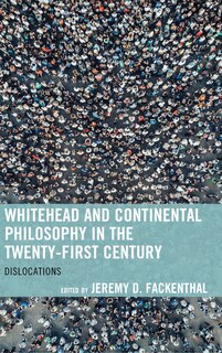 Front cover_Whitehead and Continental Philosophy in the Twenty-First Century