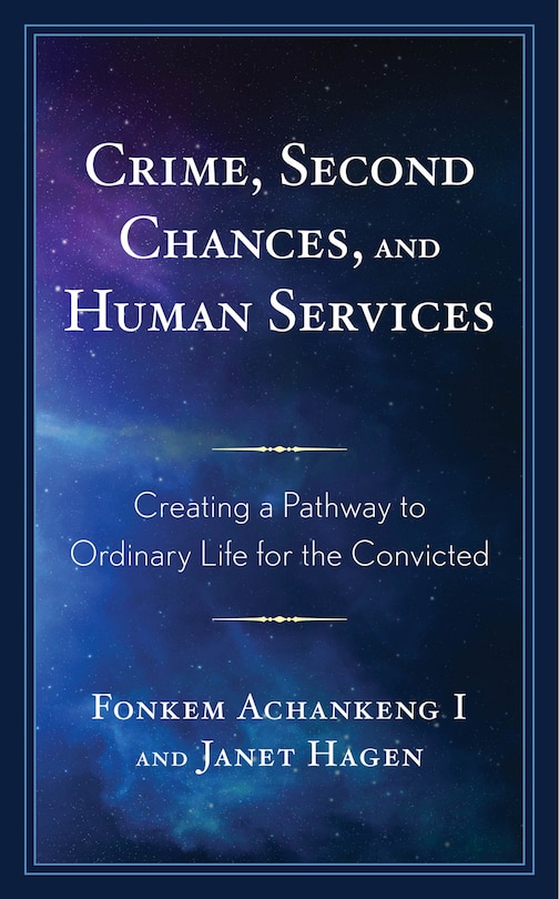 Front cover_Crime, Second Chances, and Human Services