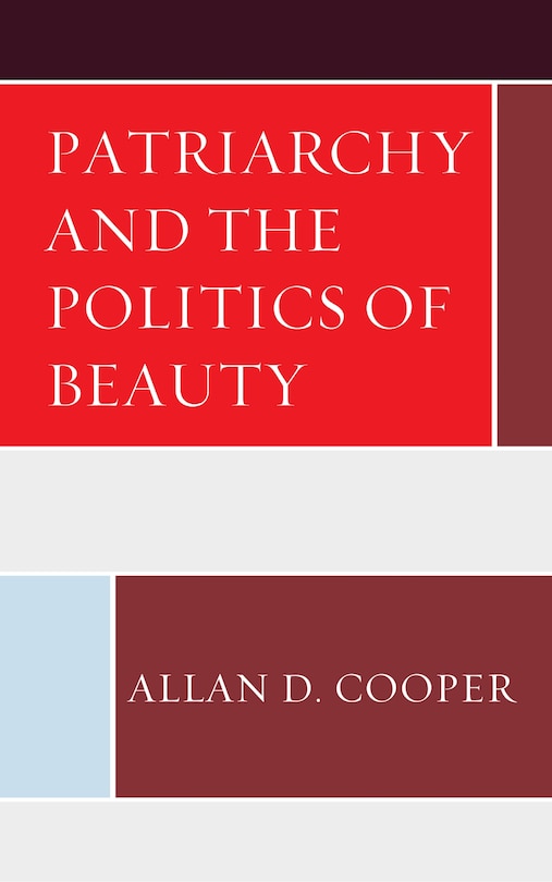 Front cover_Patriarchy And The Politics Of Beauty