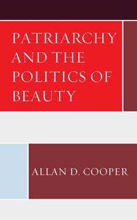 Front cover_Patriarchy And The Politics Of Beauty