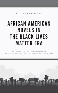 Couverture_African American Novels in the Black Lives Matter Era