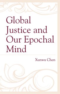 Front cover_Global Justice And Our Epochal Mind