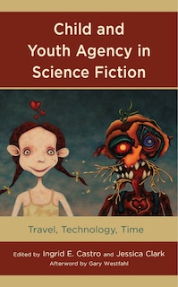 Front cover_Child And Youth Agency In Science Fiction