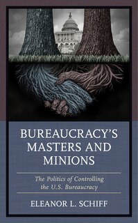 Front cover_Bureaucracy’s Masters and Minions