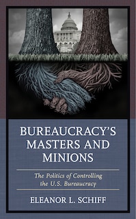 Front cover_Bureaucracy's Masters and Minions