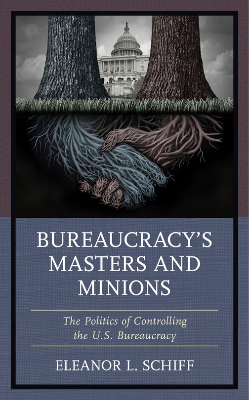 Front cover_Bureaucracy's Masters and Minions