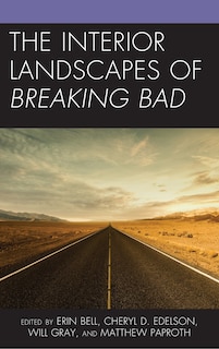 Couverture_The Interior Landscapes of Breaking Bad