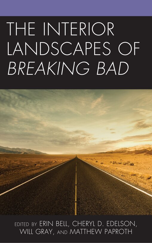 Couverture_The Interior Landscapes of Breaking Bad