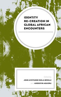 Couverture_Identity Re-creation In Global African Encounters
