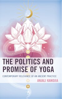 Couverture_The Politics and Promise of Yoga