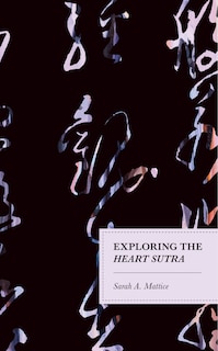 Front cover_Exploring the Heart Sutra