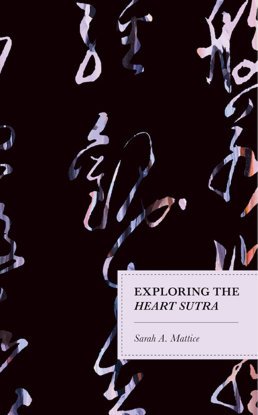 Front cover_Exploring the Heart Sutra