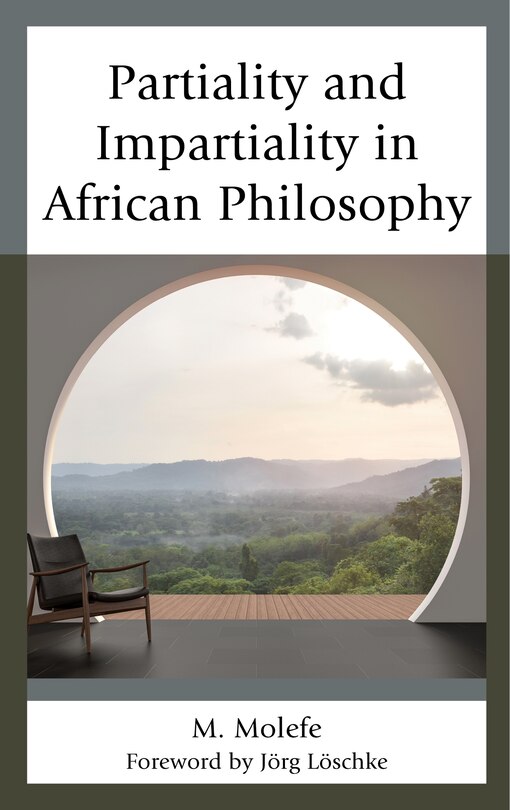 Front cover_Partiality and Impartiality in African Philosophy